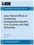 Labor Market Effects of Introducing Unemployment Benefits in an Economy with High Informality