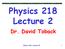 Physics 218 Lecture 2