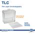 TLC. Thin Layer Chromatography. State-of-the-art TLC products. Quality Efficiency Selectivity.