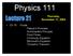 Physics 111. Thursday, November 11, 2004