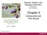 General, Organic, and Biological Chemistry. Fourth Edition Karen Timberlake. Chapter 5. Compounds and Their Bonds Pearson Education, Inc.