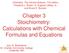 Chapter 3 Stoichiometry: Calculations with Chemical Formulas and Equations