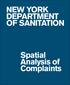 NEW YORK DEPARTMENT OF SANITATION. Spatial Analysis of Complaints