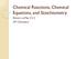 Chemical Reactions, Chemical Equations, and Stoichiometry. Brown, LeMay Ch 3 AP Chemistry