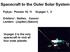 Spacecraft to the Outer Solar System