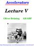 Accelerators. Lecture V. Oliver Brüning.  school/lecture5