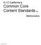 K-12 California s Common Core Content Standards for