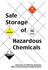 Safe Storage of. Hazardous Chemicals. University of California, Berkeley Office of Environment, Health & Safety