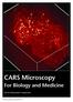 CARS Microscopy. For Biology and Medicine. Eric O. Potma and X. Sunney Xie