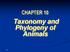 CHAPTER 10 Taxonomy and Phylogeny of Animals