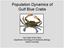 Population Dynamics of Gulf Blue Crabs. Caz Taylor & Erin Grey Department of Ecology & Evolutionary Biology Tulane University