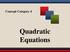 Concept Category 4. Quadratic Equations