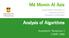Md Momin Al Aziz. Analysis of Algorithms. Asymptotic Notations 3 COMP Computer Science University of Manitoba