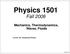 Physics Fall Mechanics, Thermodynamics, Waves, Fluids. Lecture 20: Rotational Motion. Slide 20-1