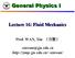 General Physics I. Lecture 16: Fluid Mechanics. Prof. WAN, Xin ( 万歆 )