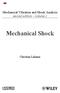 Mechanical Vibration and Shock Analysis second edition volume 2. Mechanical Shock. Christian Lalanne