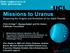 Missions to Uranus Exploring the Origins and Evolution of Ice Giant Planets