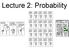 Lecture 2: Probability