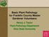 Basic Plant Pathology for Franklin County Master Gardener Volunteers. Nancy J. Taylor Plant Pathology Department Ohio State University