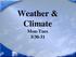 Weather & Climate Mon-Tues 3/30-31