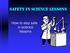 Safety in science lessons. How to stay safe in science lessons