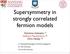 Supersymmetry in strongly correlated fermion models