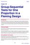 Group-Sequential Tests for One Proportion in a Fleming Design