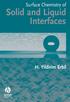 Surface Chemistry. Of Solid and Liquid Interfaces