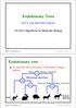 Evolutionary Trees. Evolutionary tree. To describe the evolutionary relationship among species A 3 A 2 A 4. R.C.T. Lee and Chin Lung Lu