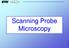 Scanning Probe Microscopy. L. J. Heyderman