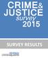 CRIME& JUSTICE. survey SURVEY RESULTS