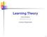 Learning Theory. Sridhar Mahadevan. University of Massachusetts. p. 1/38