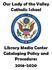 Our Lady of the Valley Catholic School. Library Media Center Cataloging Policy and Procedures
