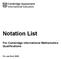 Notation List. For Cambridge International Mathematics Qualifications. For use from 2020