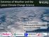 Extremes of Weather and the Latest Climate Change Science. Prof. Richard Allan, Department of Meteorology University of Reading