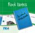 Rock Notes. This book was developed in collaboration with Region 4 Education Service Center, Houston, Texas.