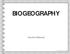 BIOGEOGRAPHY. Teacher s Manual. The Kuril Biocomplexity Project: