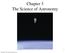 Chapter 3 The Science of Astronomy. Copyright 2012 Pearson Education, Inc.