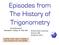 Episodes from The History of Trigonometry David Bressoud Macalester College, St. Paul, MN