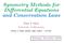 Symmetry Methods for Differential Equations and Conservation Laws. Peter J. Olver University of Minnesota