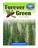 Forever Green by Carol A. Greenhalgh HOUGHTON MIFFLIN