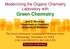 Modernizing the Organic Chemistry Laboratory with Green Chemistry