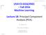 UVA CS 6316/4501 Fall 2016 Machine Learning. Lecture 18: Principal Component Analysis (PCA) Dr. Yanjun Qi. University of Virginia