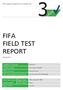 FIFA FIELD TEST REPORT