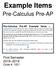 Example Items. Pre-Calculus Pre-AP. First Semester Code #: 1221