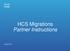 August HCS Migrations Partner Instructions