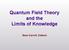 Quantum Field Theory and the Limits of Knowledge. Sean Carroll, Caltech
