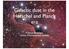 Galactic dust in the Herschel and Planck era. François Boulanger Institut d Astrophysique Spatiale