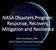 NASA Disasters Program: Response, Recovery, Mitigation and Resilience