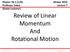 Review of Linear Momentum And Rotational Motion